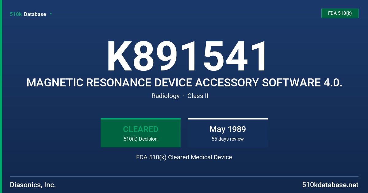 K891541 MAGNETIC RESONANCE DEVICE ACCESSORY SOFTWARE 4.0. FDA 510(k) Cleared Medical Device