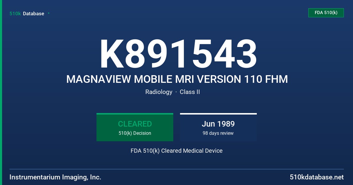 K891543 MAGNAVIEW MOBILE MRI VERSION 110 FHM FDA 510(k) Cleared Medical Device