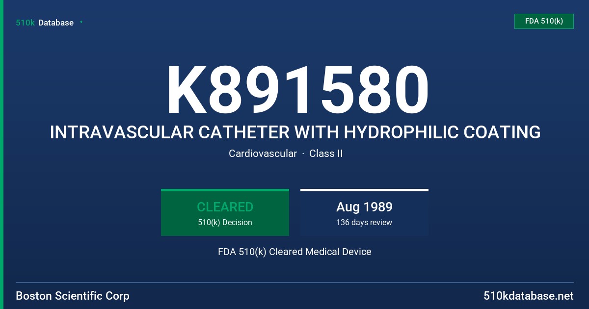 K891580 INTRAVASCULAR CATHETER WITH HYDROPHILIC COATING FDA 510(k) Cleared Medical Device