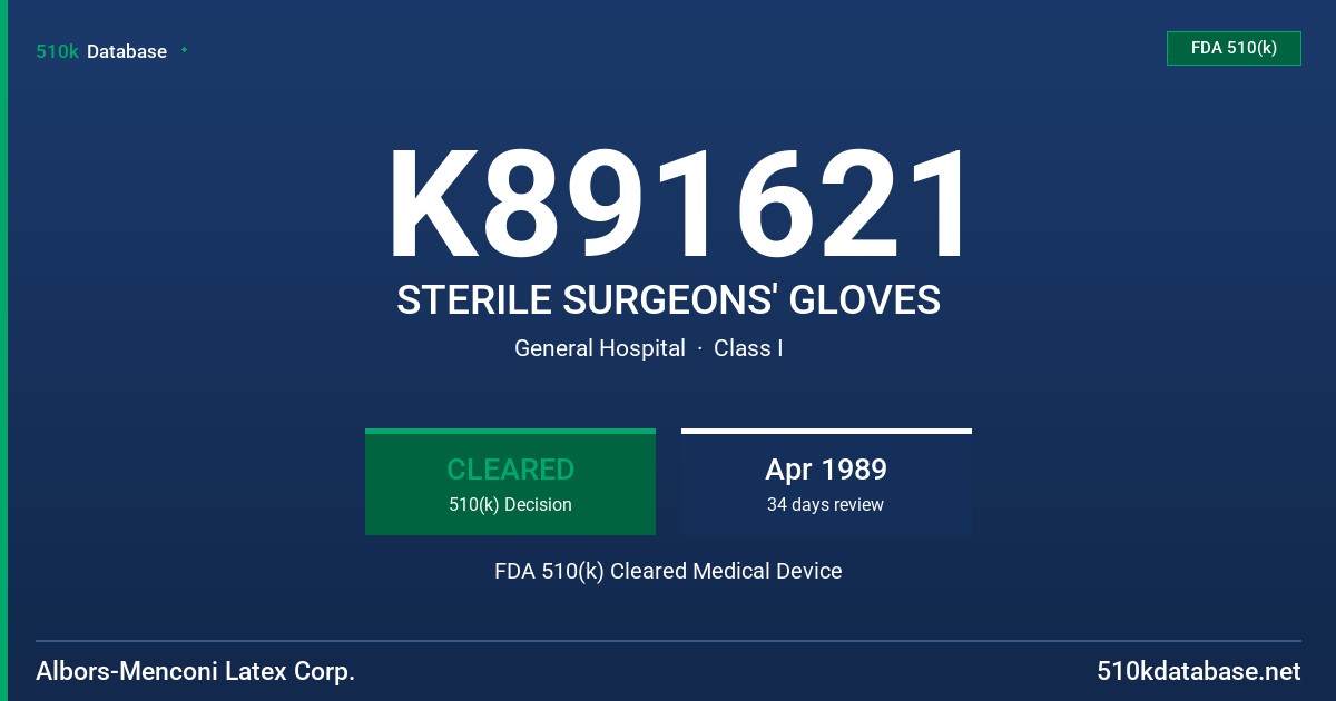 K891621 STERILE SURGEONS' GLOVES FDA 510(k) Cleared Medical Device