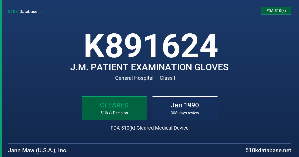 K891624 J.M. PATIENT EXAMINATION GLOVES FDA 510(k) Cleared Medical Device