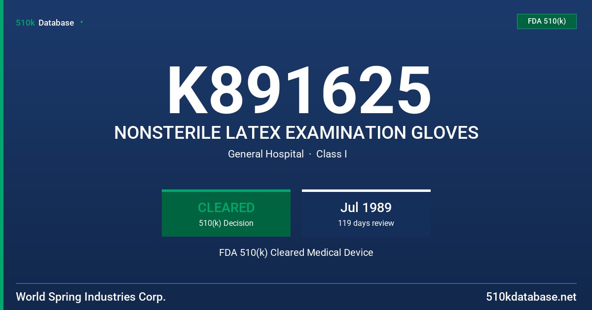 K891625 NONSTERILE LATEX EXAMINATION GLOVES FDA 510(k) Cleared Medical Device