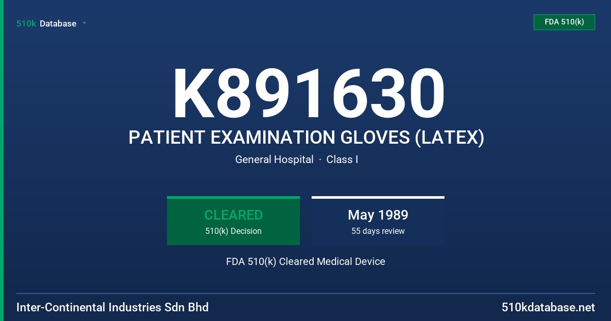 K891630 PATIENT EXAMINATION GLOVES (LATEX) FDA 510(k) Cleared Medical Device