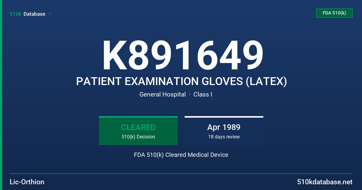 K891649 PATIENT EXAMINATION GLOVES (LATEX) FDA 510(k) Cleared Medical Device