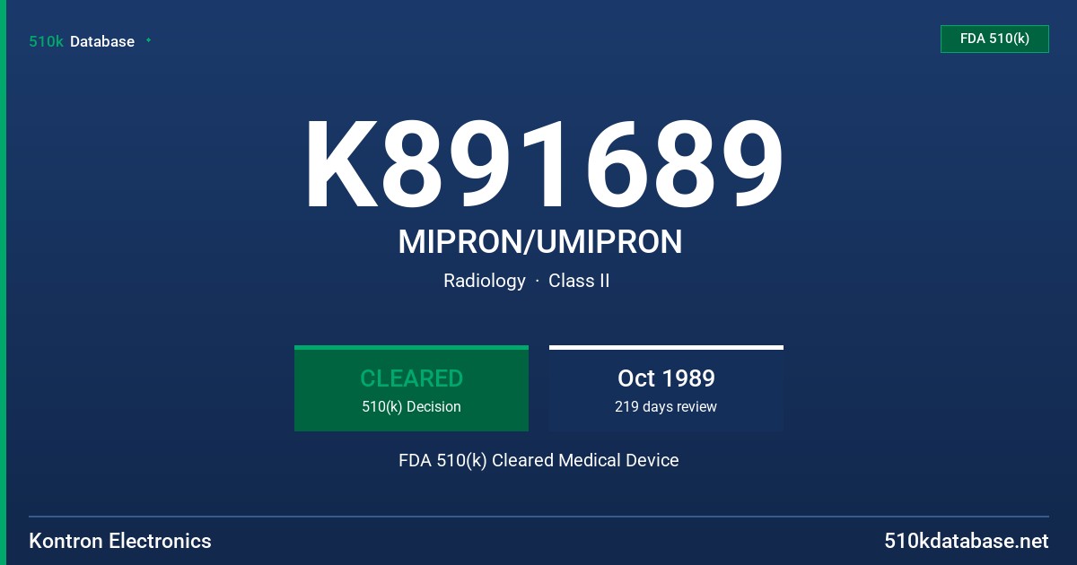 K891689 MIPRON/UMIPRON FDA 510(k) Cleared Medical Device