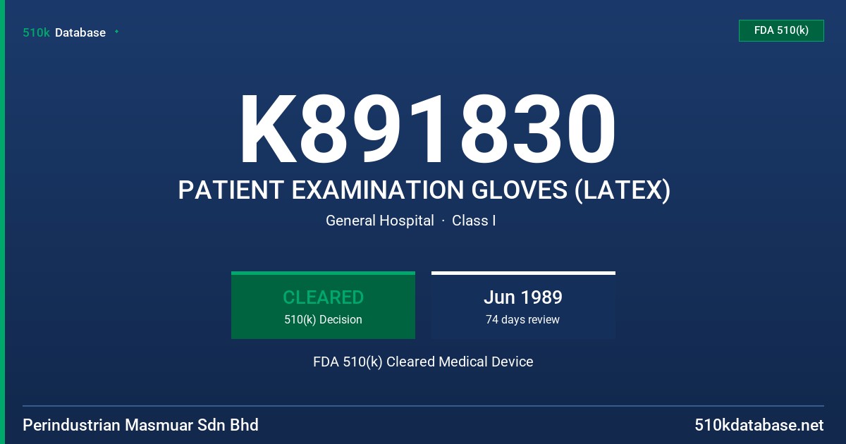K891830 PATIENT EXAMINATION GLOVES (LATEX) FDA 510(k) Cleared Medical Device