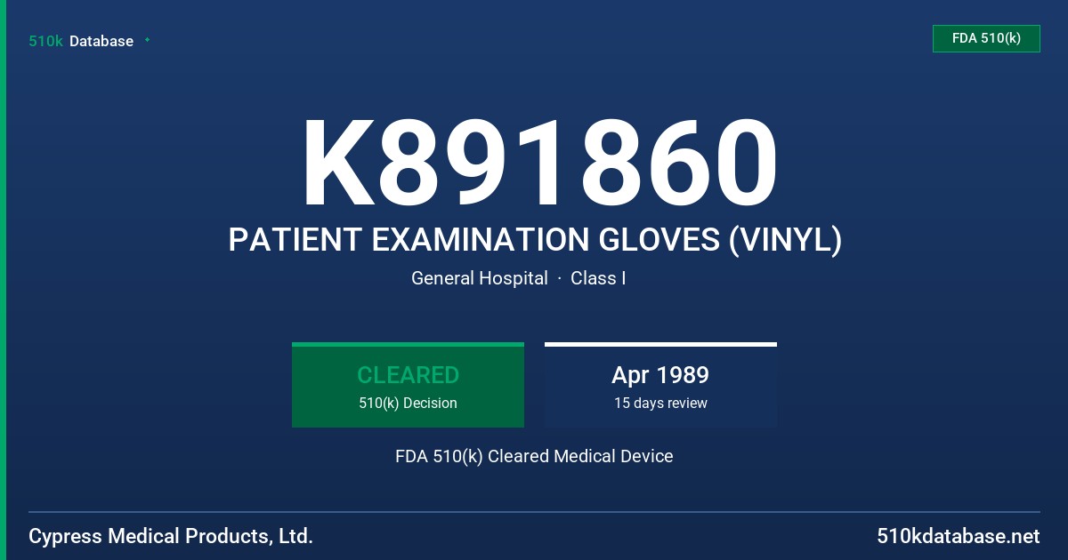 K891860 PATIENT EXAMINATION GLOVES (VINYL) FDA 510(k) Cleared Medical Device