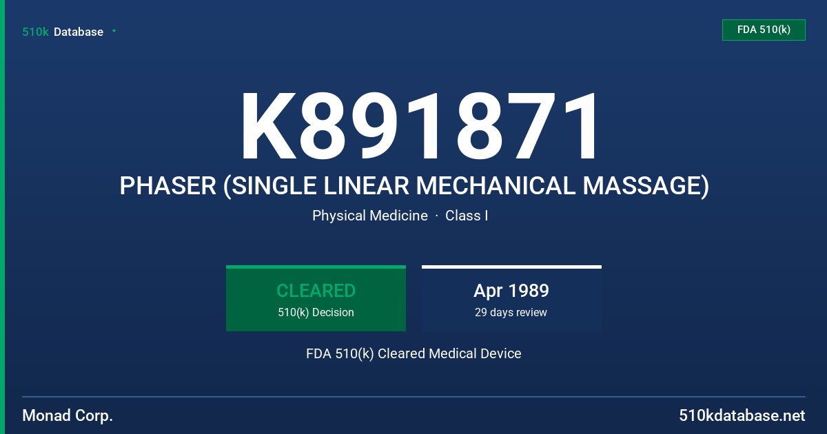 K891871 PHASER (SINGLE LINEAR MECHANICAL MASSAGE) FDA 510(k) Cleared Medical Device
