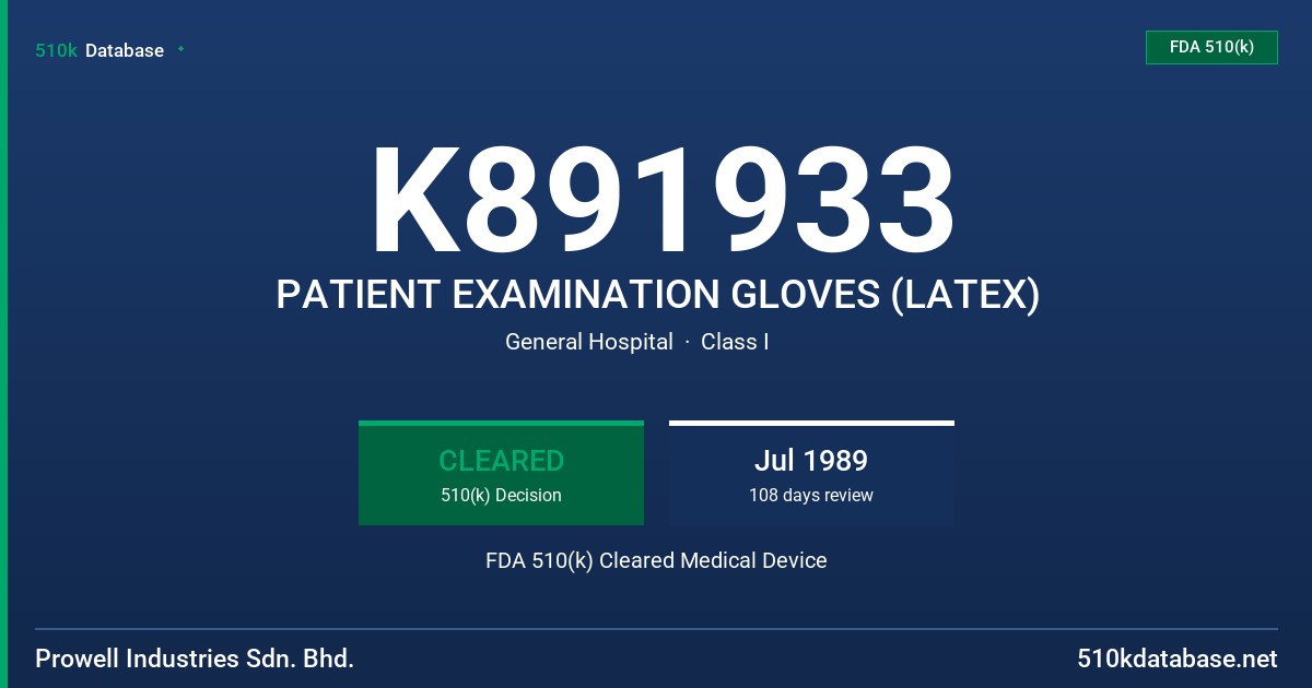 K891933 PATIENT EXAMINATION GLOVES (LATEX) FDA 510(k) Cleared Medical Device