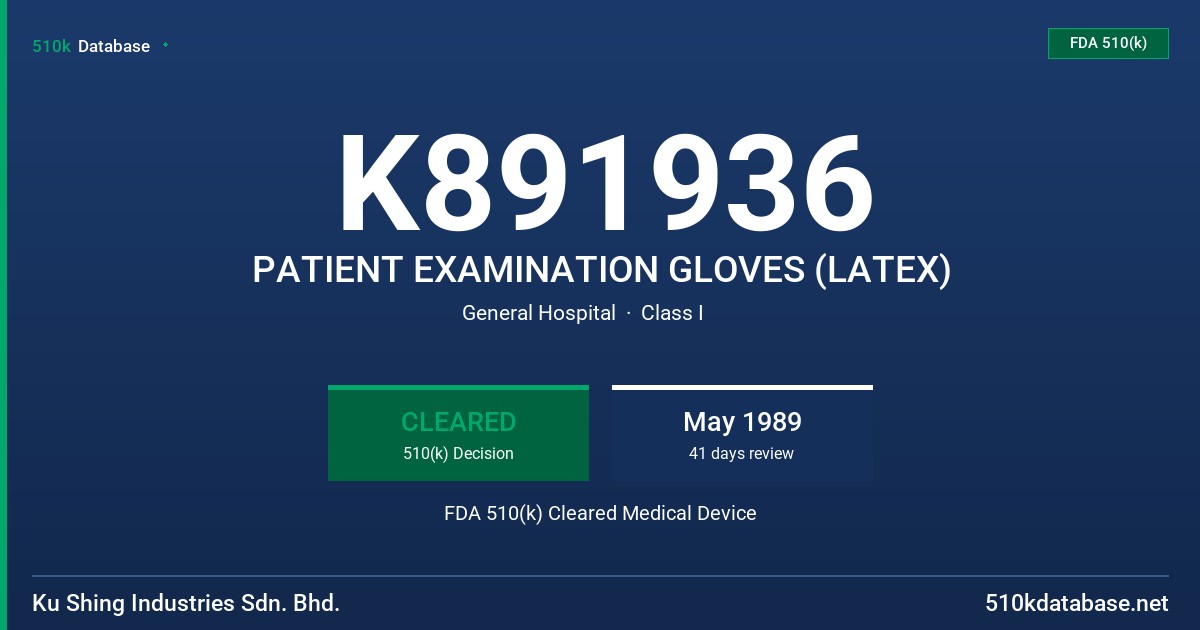 K891936 PATIENT EXAMINATION GLOVES (LATEX) FDA 510(k) Cleared Medical Device