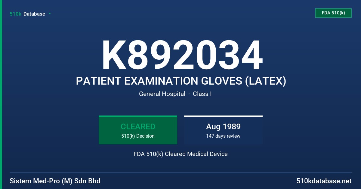 K892034 PATIENT EXAMINATION GLOVES (LATEX) FDA 510(k) Cleared Medical Device