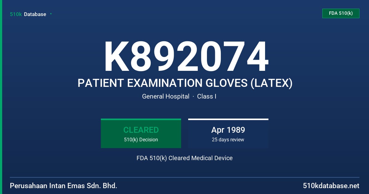 K892074 PATIENT EXAMINATION GLOVES (LATEX) FDA 510(k) Cleared Medical Device