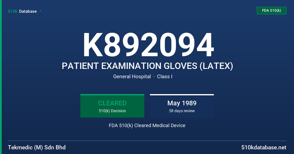K892094 PATIENT EXAMINATION GLOVES (LATEX) FDA 510(k) Cleared Medical Device