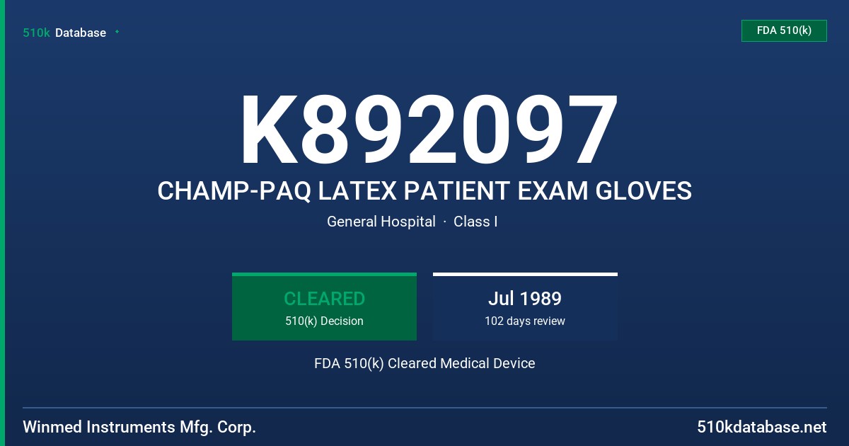 K892097 CHAMP-PAQ LATEX PATIENT EXAM GLOVES FDA 510(k) Cleared Medical Device