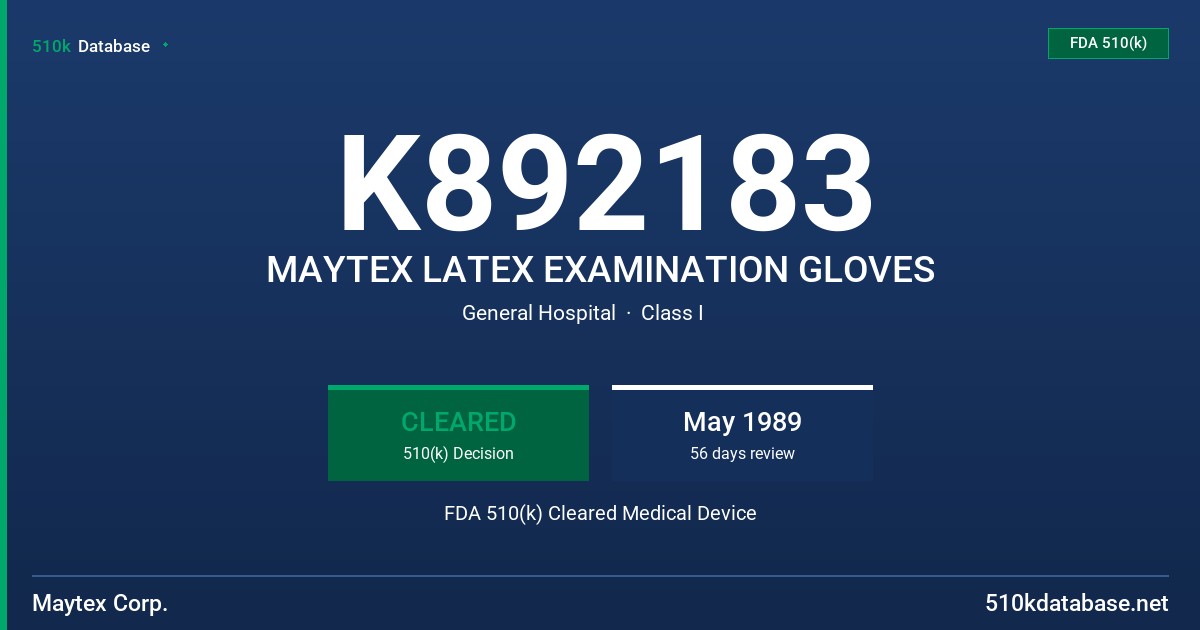 K892183 MAYTEX LATEX EXAMINATION GLOVES FDA 510(k) Cleared Medical Device