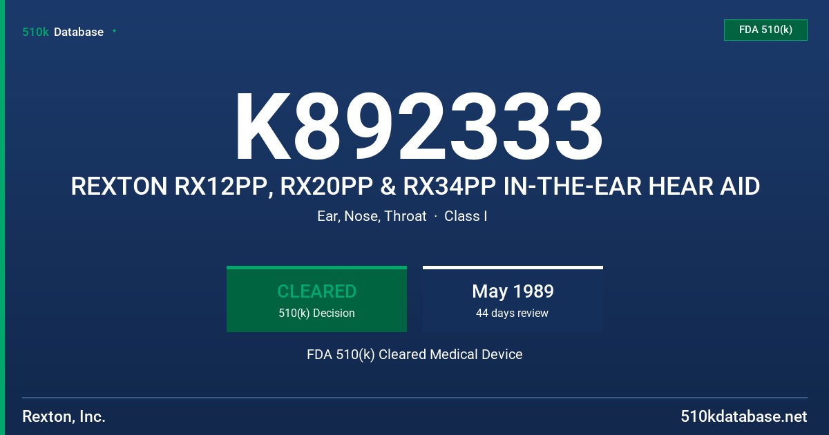 K892333 REXTON RX12PP, RX20PP & RX34PP IN-THE-EAR HEAR AID FDA 510(k) Cleared Medical Device