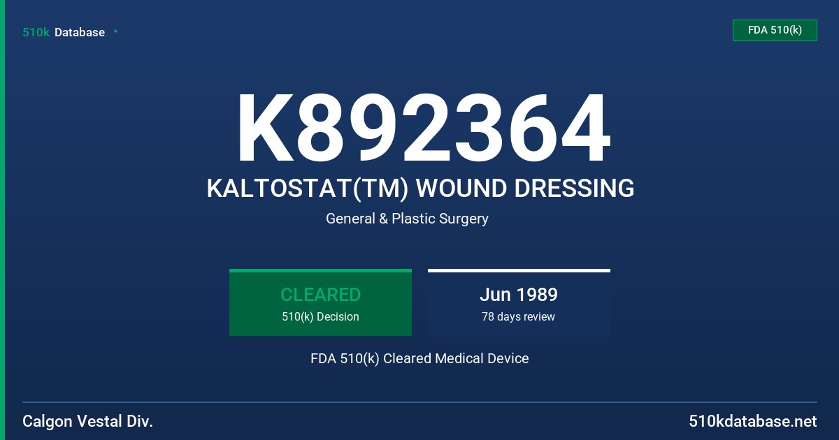 K892364 KALTOSTAT(TM) WOUND DRESSING FDA 510(k) Cleared Medical Device