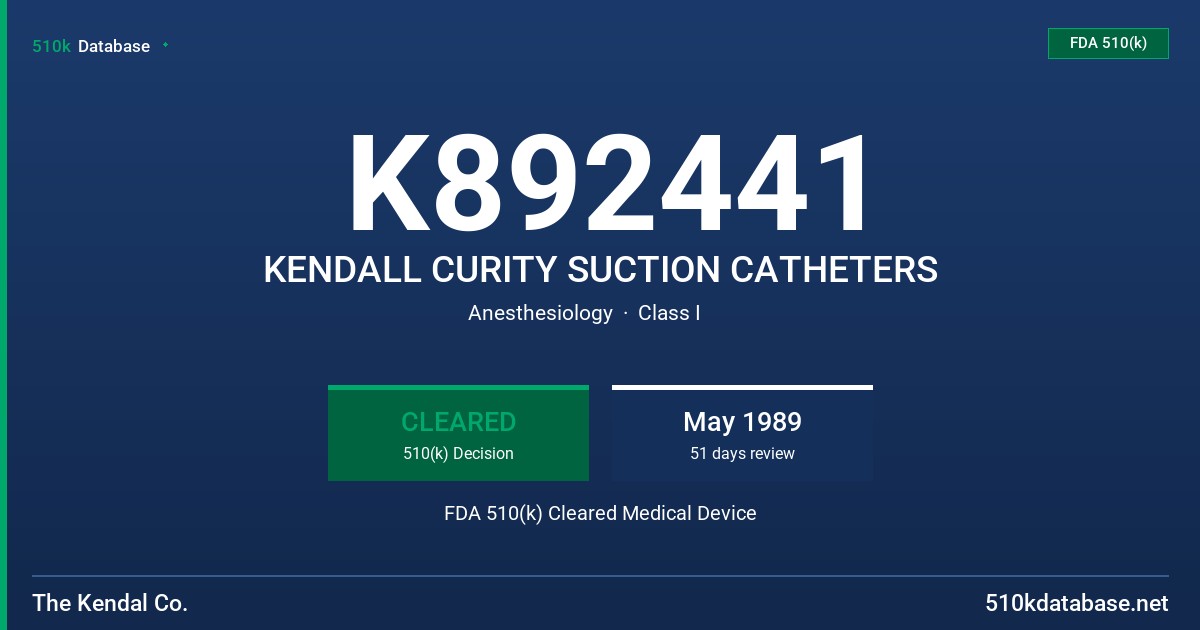 K892441 KENDALL CURITY SUCTION CATHETERS FDA 510(k) Cleared Medical Device