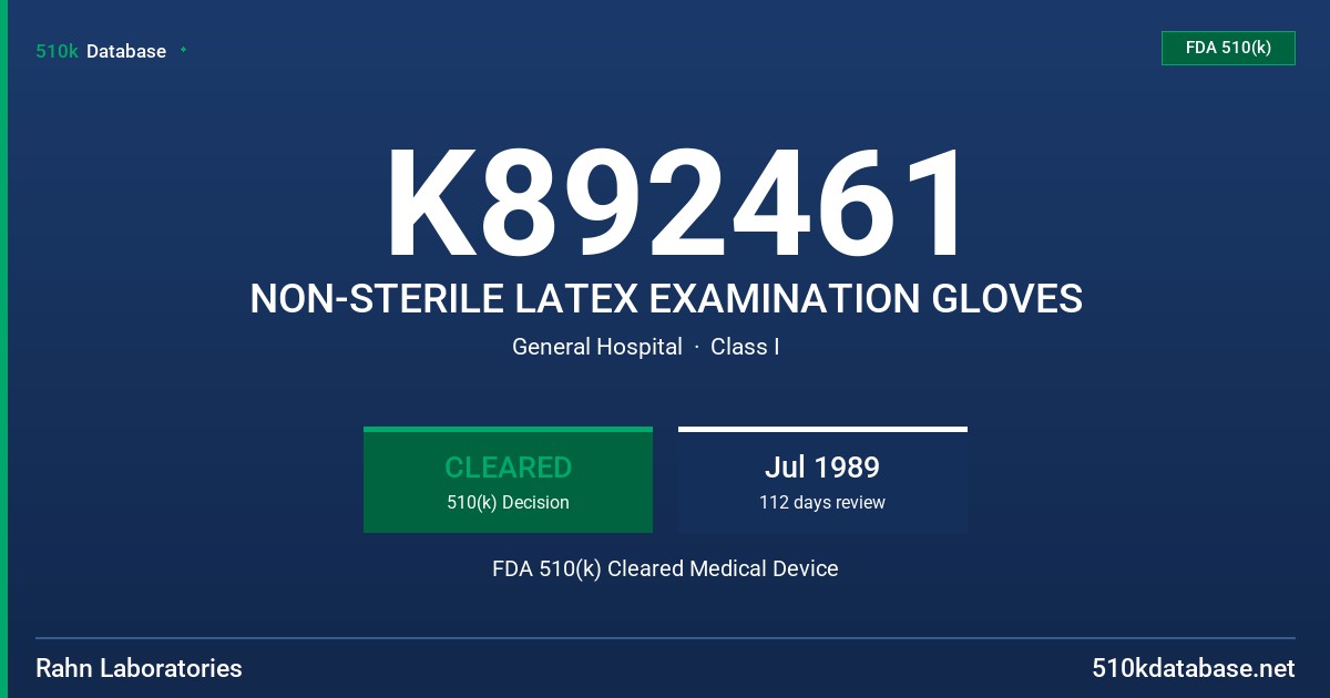 K892461 NON-STERILE LATEX EXAMINATION GLOVES FDA 510(k) Cleared Medical Device