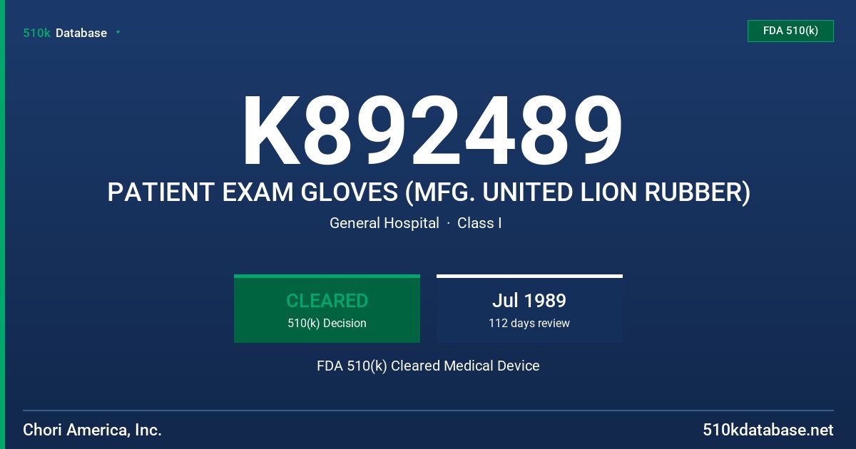 K892489 PATIENT EXAM GLOVES (MFG. UNITED LION RUBBER) FDA 510(k) Cleared Medical Device