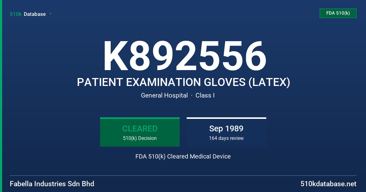K892556 PATIENT EXAMINATION GLOVES (LATEX) FDA 510(k) Cleared Medical Device