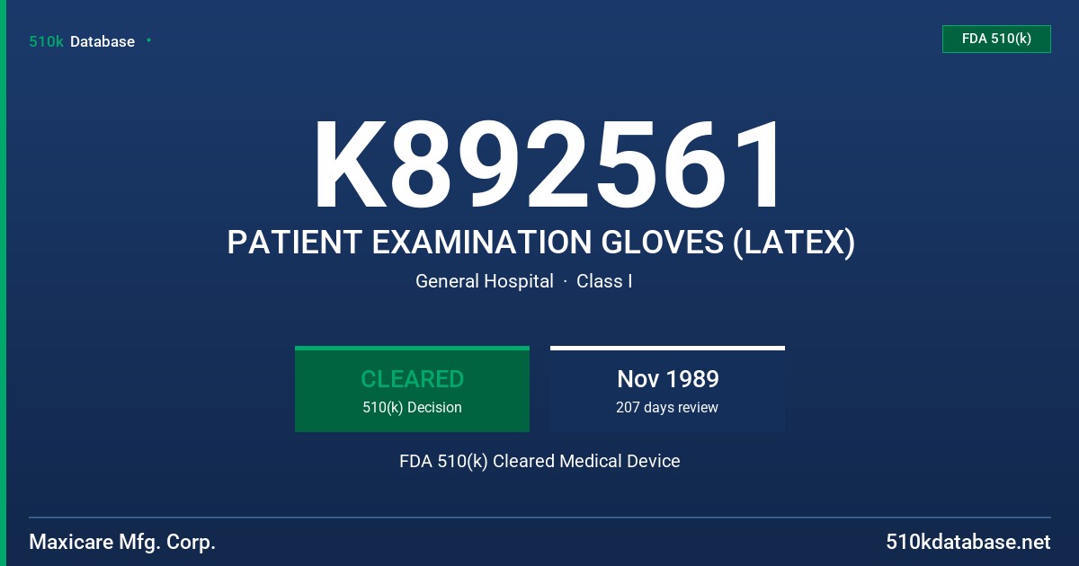 K892561 PATIENT EXAMINATION GLOVES (LATEX) FDA 510(k) Cleared Medical Device