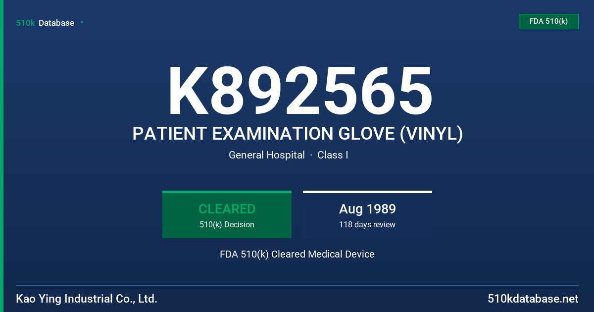 K892565 PATIENT EXAMINATION GLOVE (VINYL) FDA 510(k) Cleared Medical Device