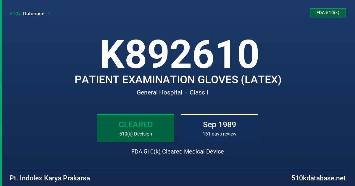 K892610 PATIENT EXAMINATION GLOVES (LATEX) FDA 510(k) Cleared Medical Device