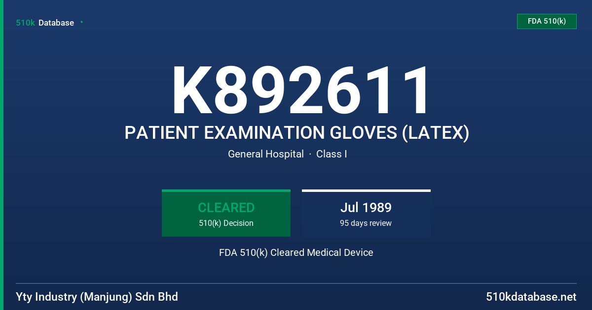 K892611 PATIENT EXAMINATION GLOVES (LATEX) FDA 510(k) Cleared Medical Device