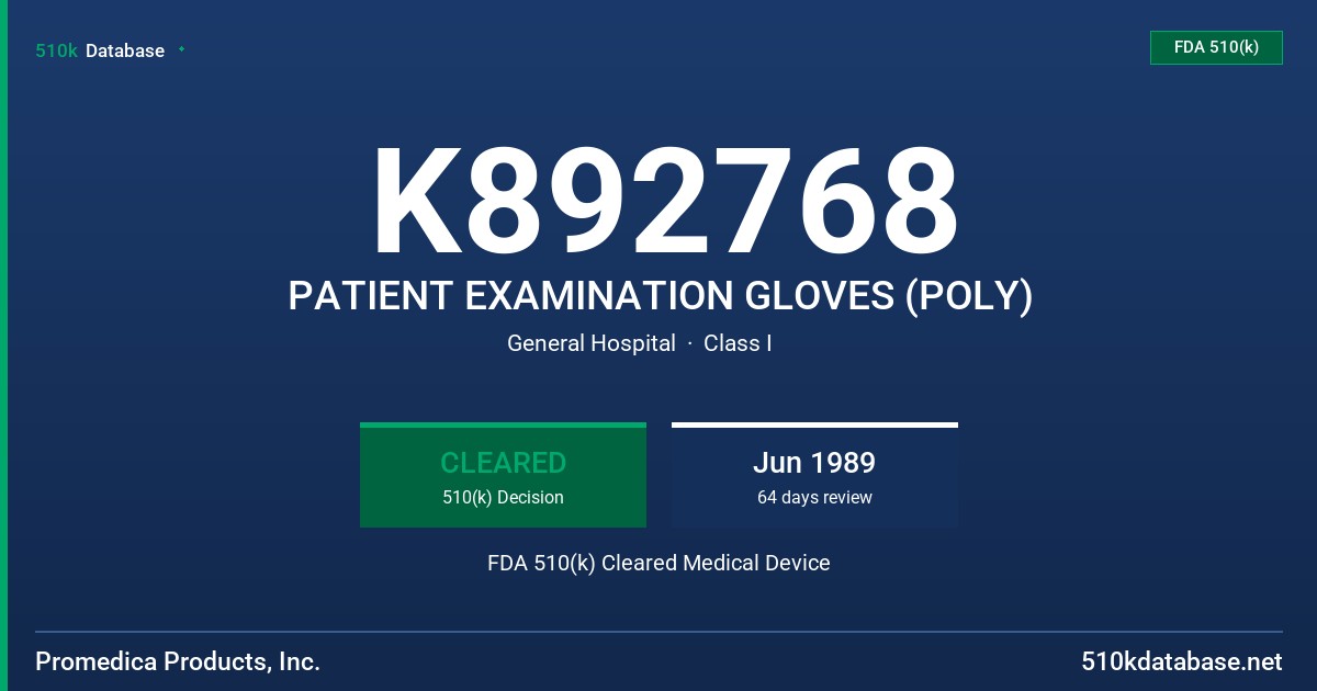 K892768 PATIENT EXAMINATION GLOVES (POLY) FDA 510(k) Cleared Medical Device