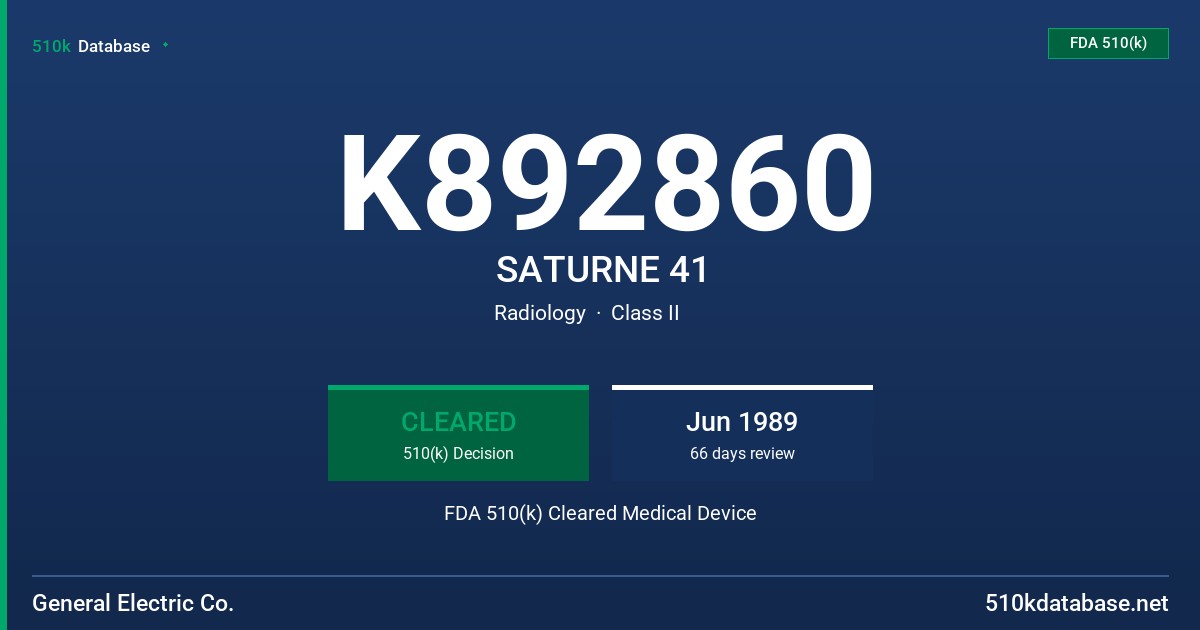 K892860 SATURNE 41 FDA 510(k) Cleared Medical Device