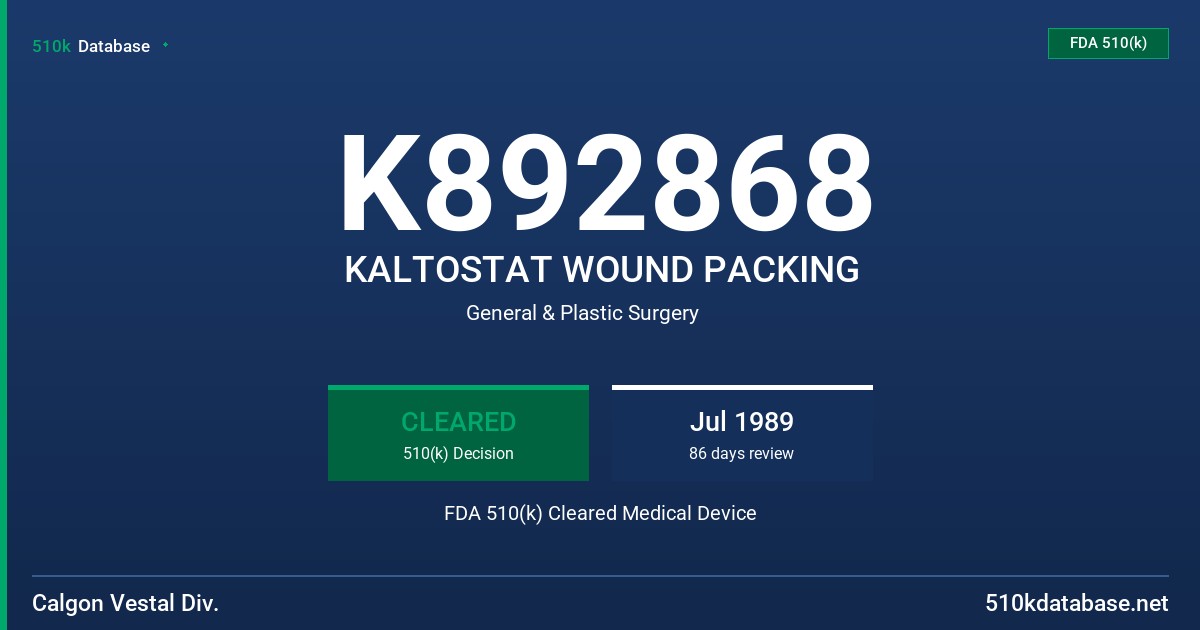 K892868 KALTOSTAT WOUND PACKING FDA 510(k) Cleared Medical Device