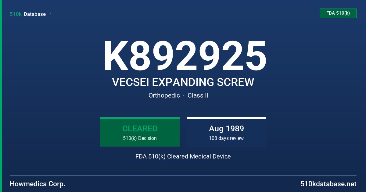 K892925 VECSEI EXPANDING SCREW FDA 510(k) Cleared Medical Device