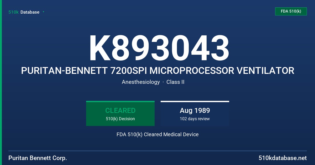 K893043 PURITAN-BENNETT 7200SPI MICROPROCESSOR VENTILATOR FDA 510(k) Cleared Medical Device