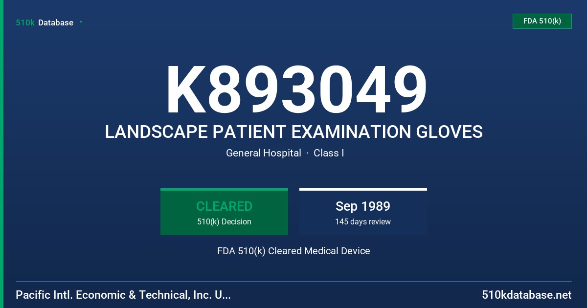 K893049 LANDSCAPE PATIENT EXAMINATION GLOVES FDA 510(k) Cleared Medical Device