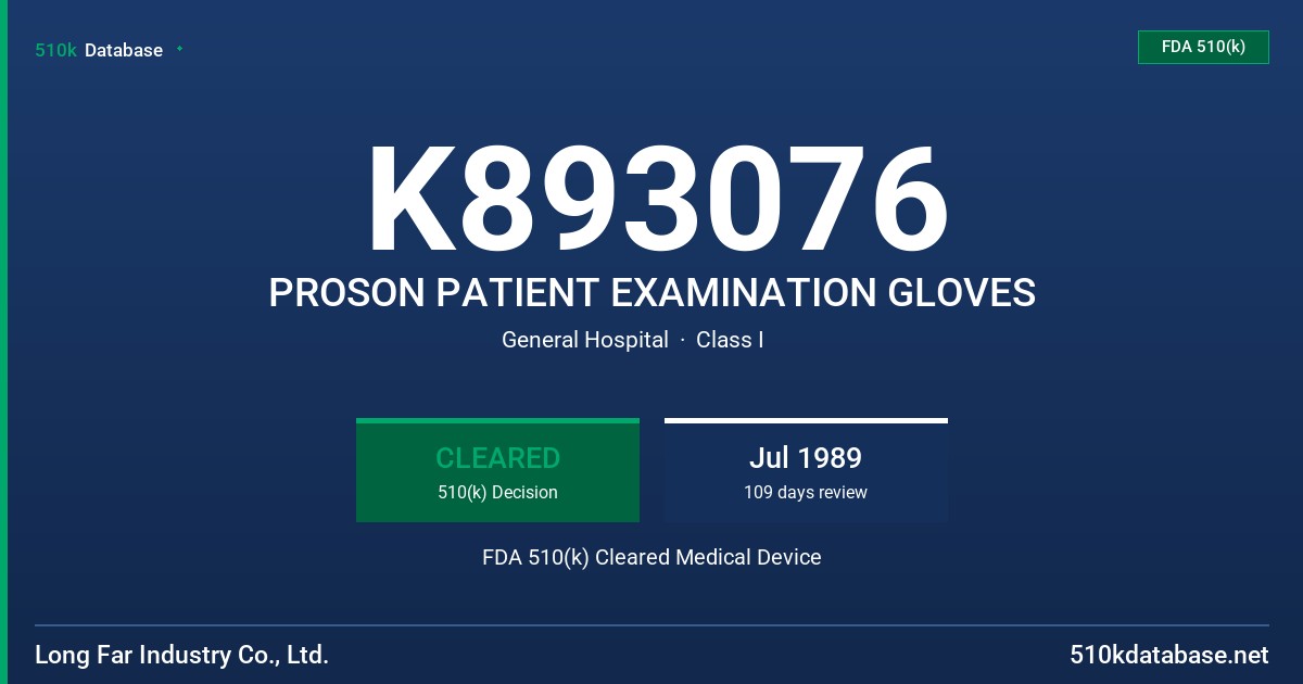 K893076 PROSON PATIENT EXAMINATION GLOVES FDA 510(k) Cleared Medical Device