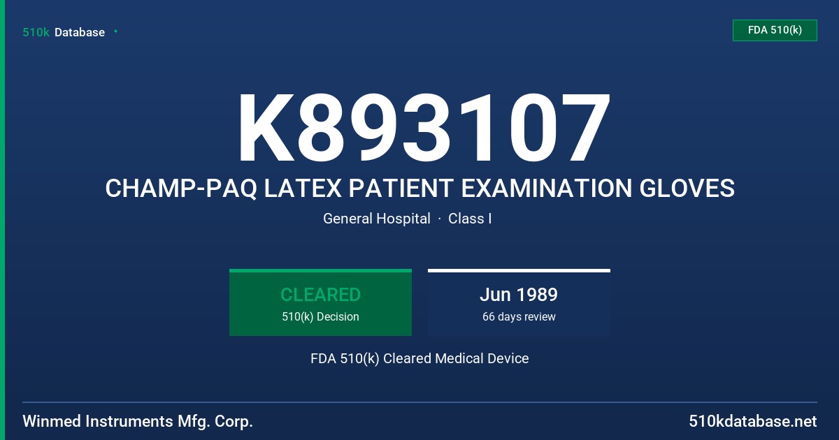 K893107 CHAMP-PAQ LATEX PATIENT EXAMINATION GLOVES FDA 510(k) Cleared Medical Device