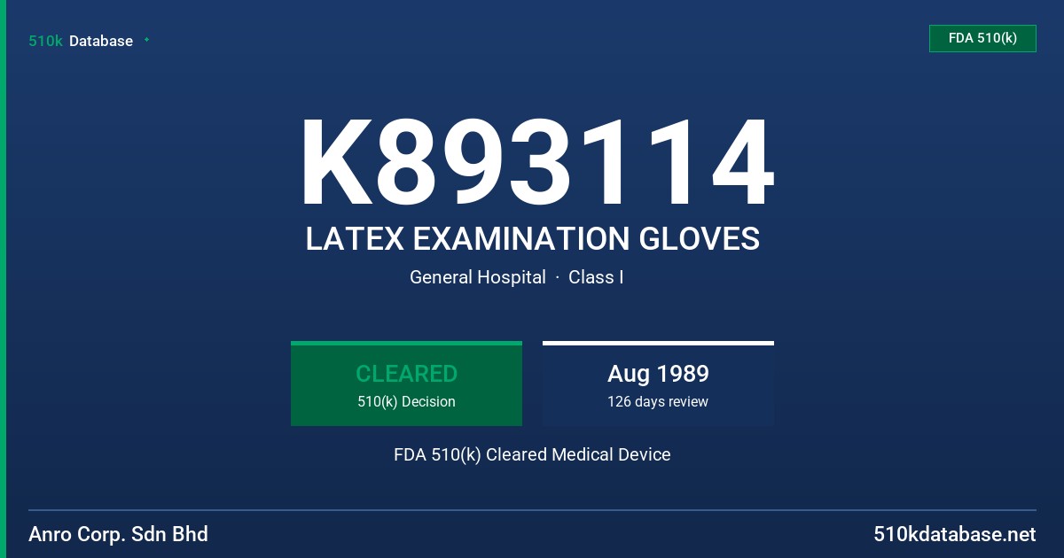 K893114 LATEX EXAMINATION GLOVES FDA 510(k) Cleared Medical Device