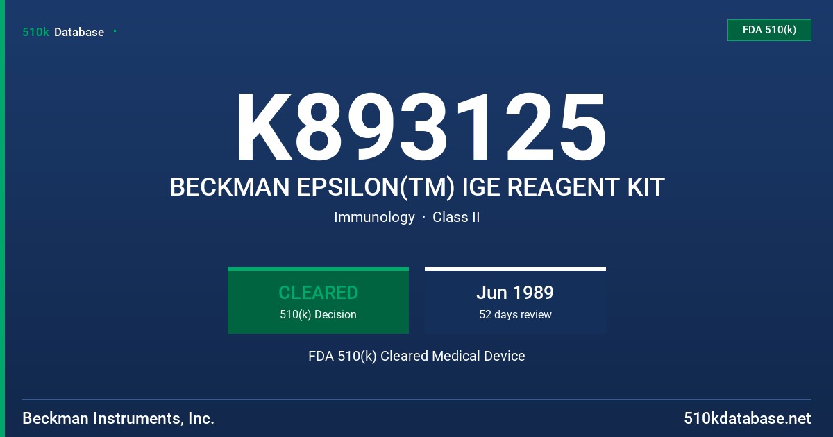 K893125 BECKMAN EPSILON(TM) IGE REAGENT KIT FDA 510(k) Cleared Medical Device