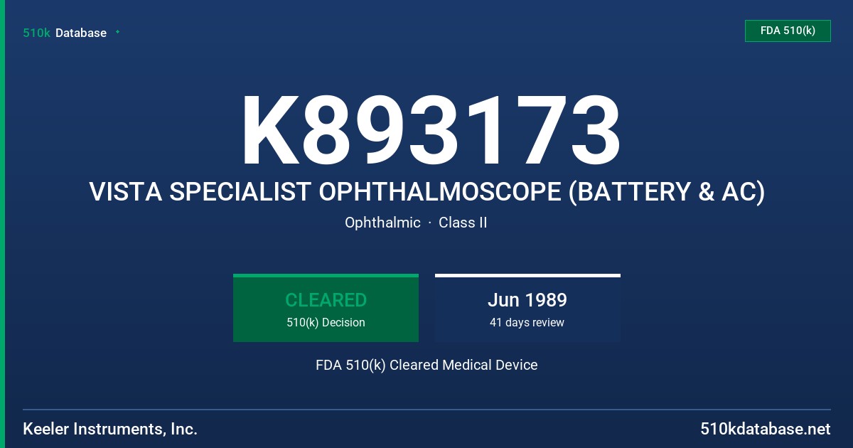 K893173 VISTA SPECIALIST OPHTHALMOSCOPE (BATTERY & AC) FDA 510(k) Cleared Medical Device