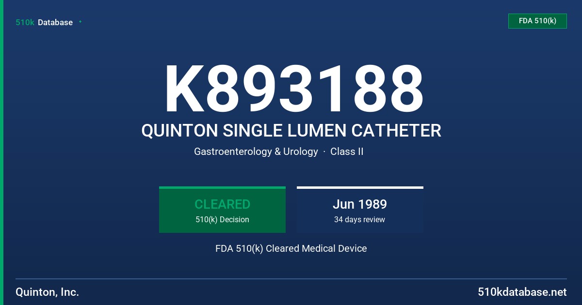 K893188 QUINTON SINGLE LUMEN CATHETER FDA 510(k) Cleared Medical Device