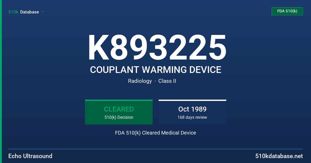 K893225 COUPLANT WARMING DEVICE FDA 510(k) Cleared Medical Device