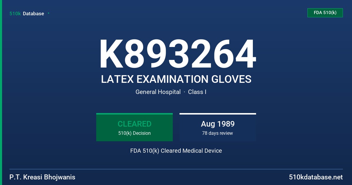 K893264 LATEX EXAMINATION GLOVES FDA 510(k) Cleared Medical Device