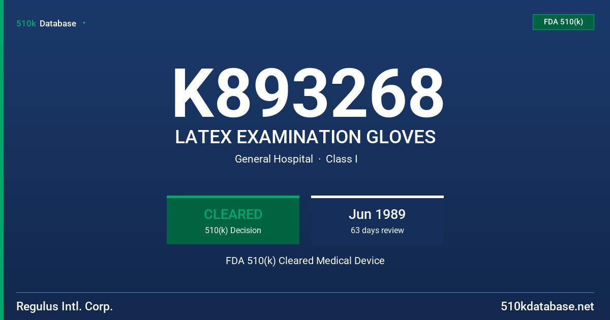 K893268 LATEX EXAMINATION GLOVES FDA 510(k) Cleared Medical Device
