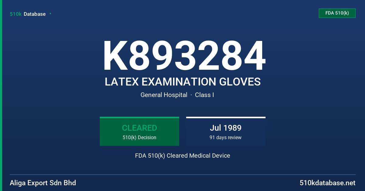K893284 LATEX EXAMINATION GLOVES FDA 510(k) Cleared Medical Device