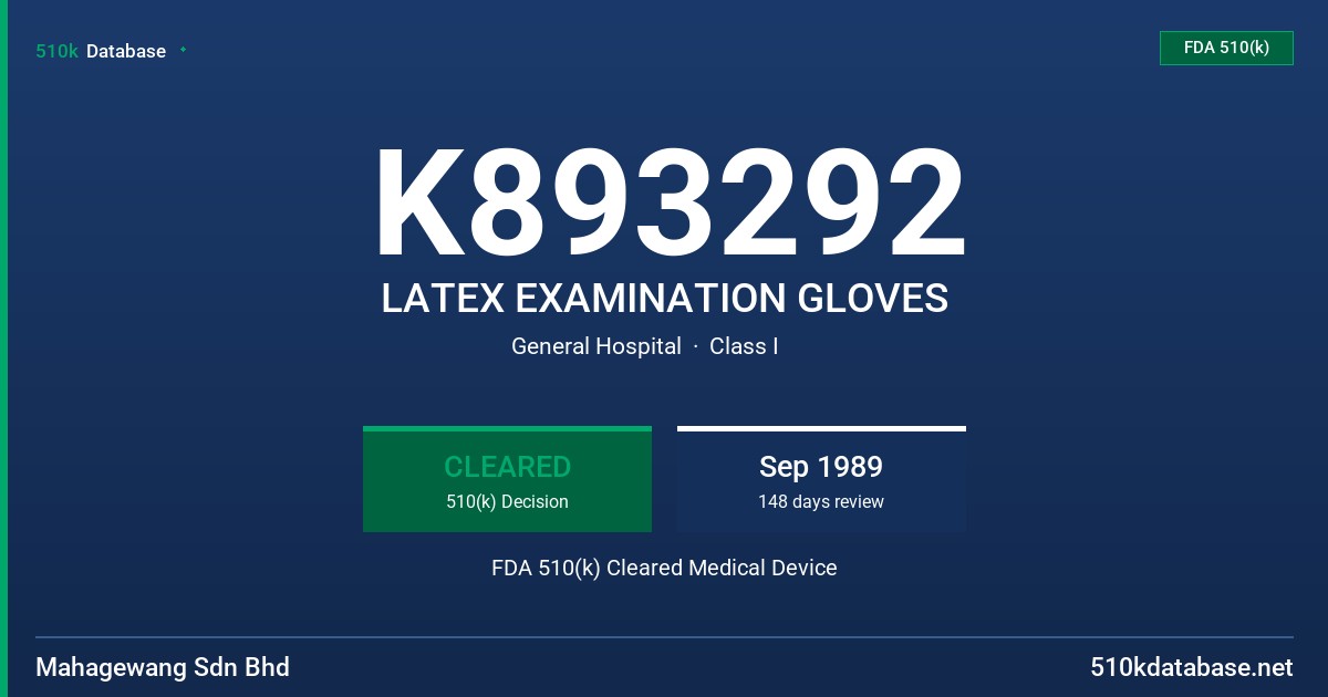 K893292 LATEX EXAMINATION GLOVES FDA 510(k) Cleared Medical Device