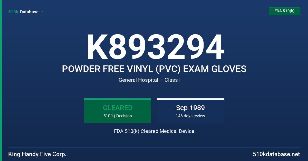 K893294 POWDER FREE VINYL (PVC) EXAM GLOVES FDA 510(k) Cleared Medical Device