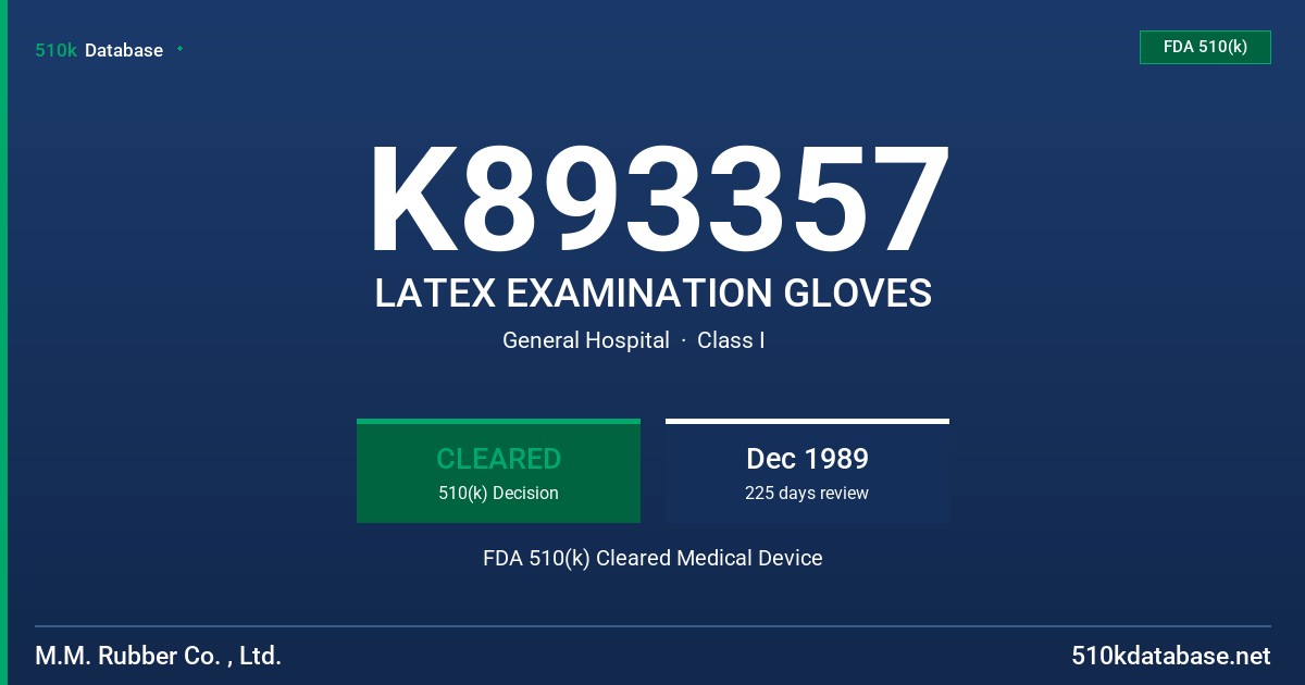 K893357 LATEX EXAMINATION GLOVES FDA 510(k) Cleared Medical Device