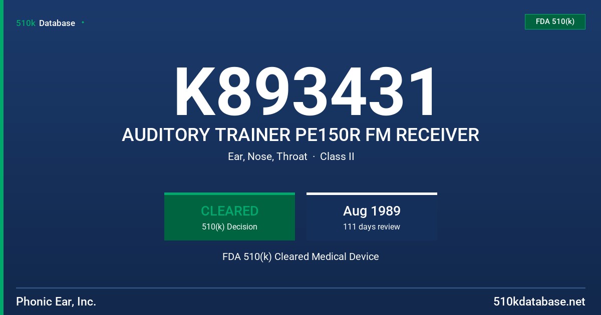 K893431 AUDITORY TRAINER PE150R FM RECEIVER FDA 510(k) Cleared Medical Device