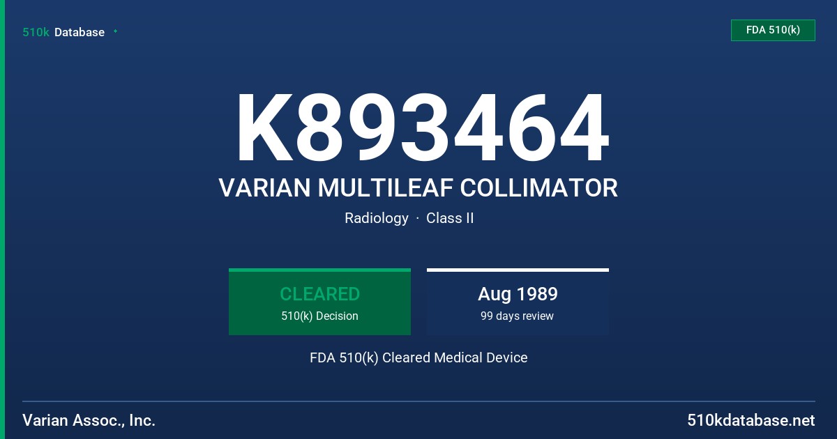 K893464 VARIAN MULTILEAF COLLIMATOR FDA 510(k) Cleared Medical Device